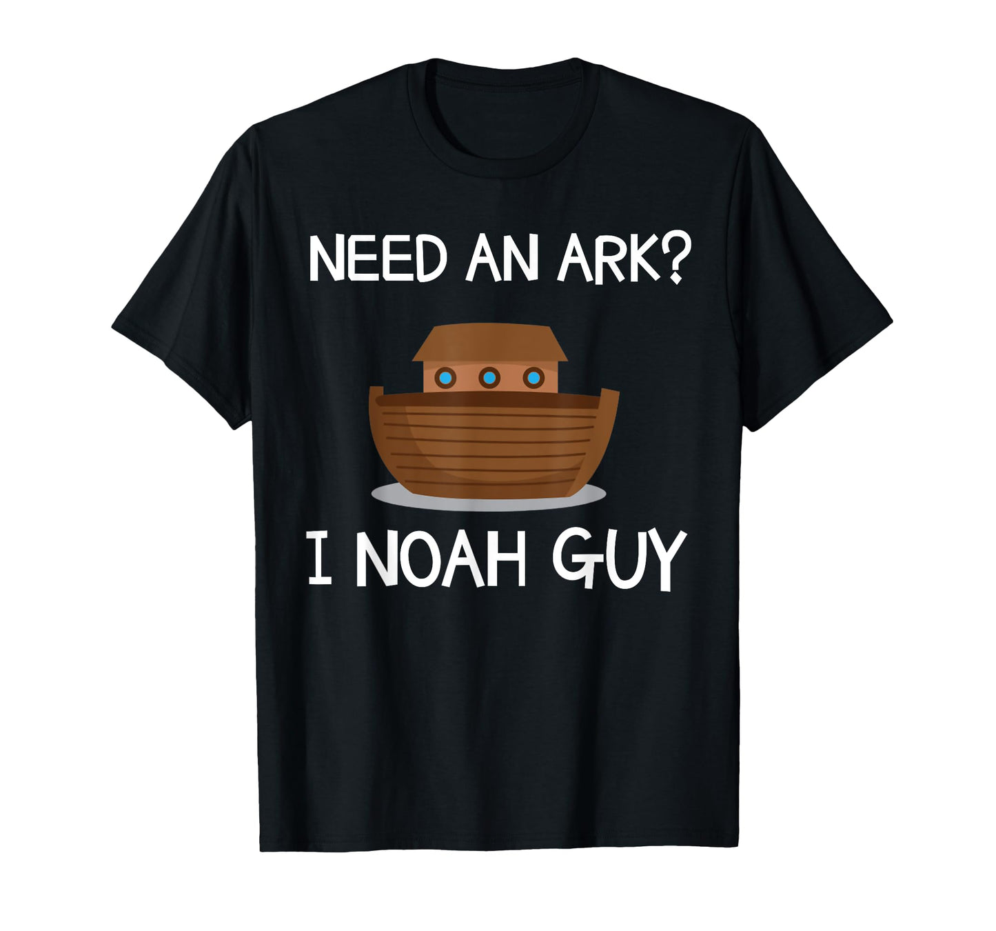 Need An Ark? I Noah Guy Funny Christian Pun T Shirt T-Shirt