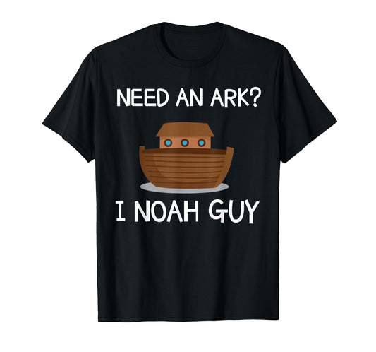 Need An Ark? I Noah Guy Funny Christian Pun T Shirt T-Shirt