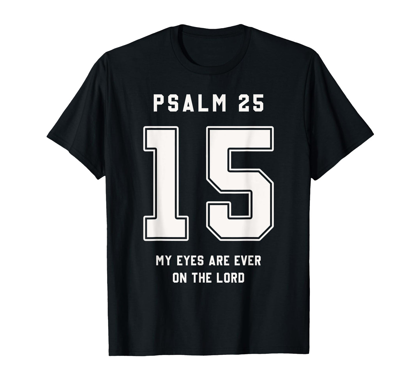Psalm 25:15 Bible Verse Team Sports Jersey Christian T-Shirt
