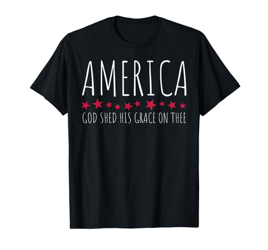America God Shed His Grace On Thee T-Shirt