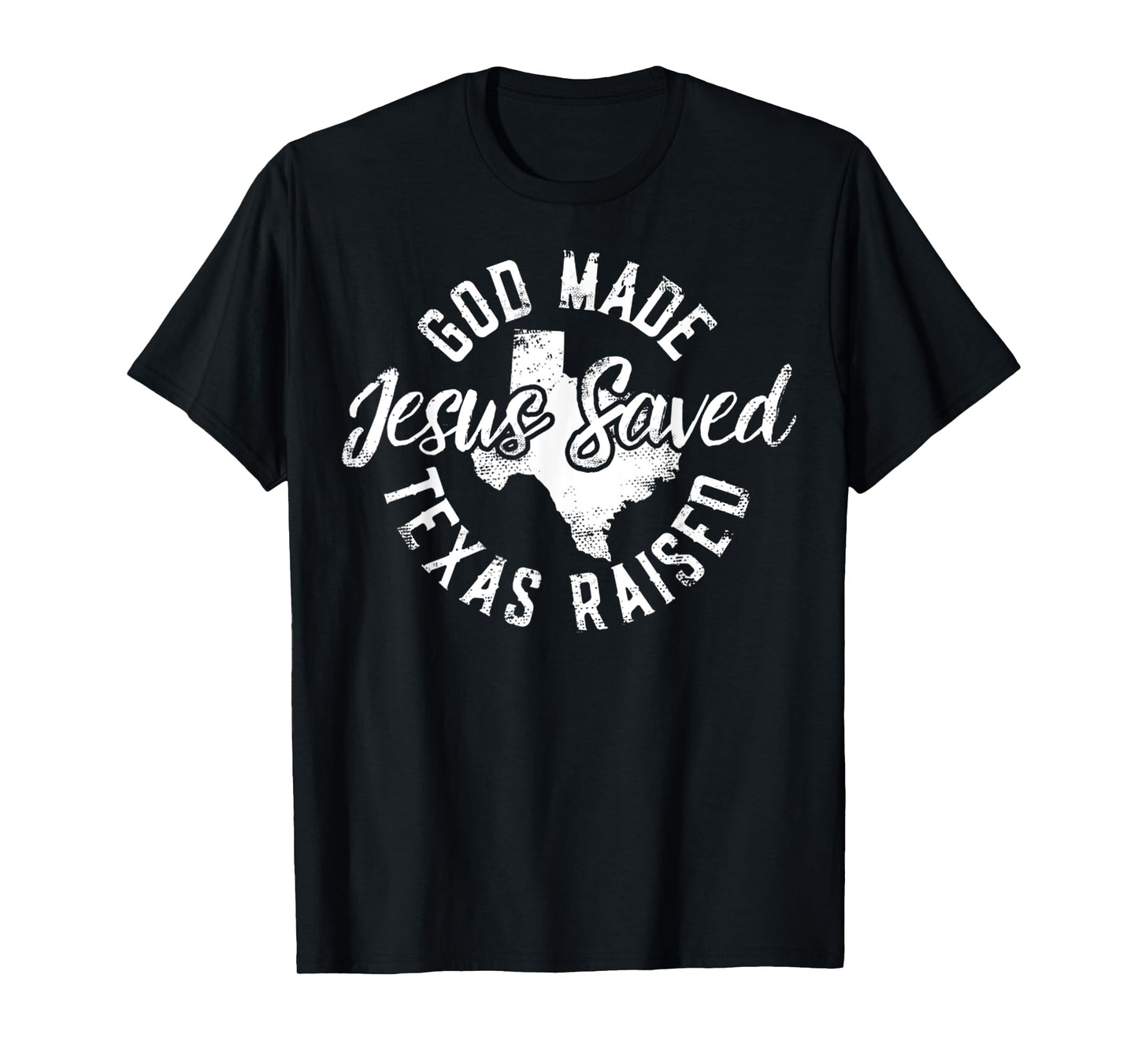Vintage God Made Jesus Saved Texas Raised Texas Pride State T-Shirt