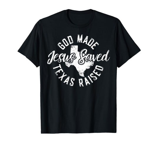 Vintage God Made Jesus Saved Texas Raised Texas Pride State T-Shirt
