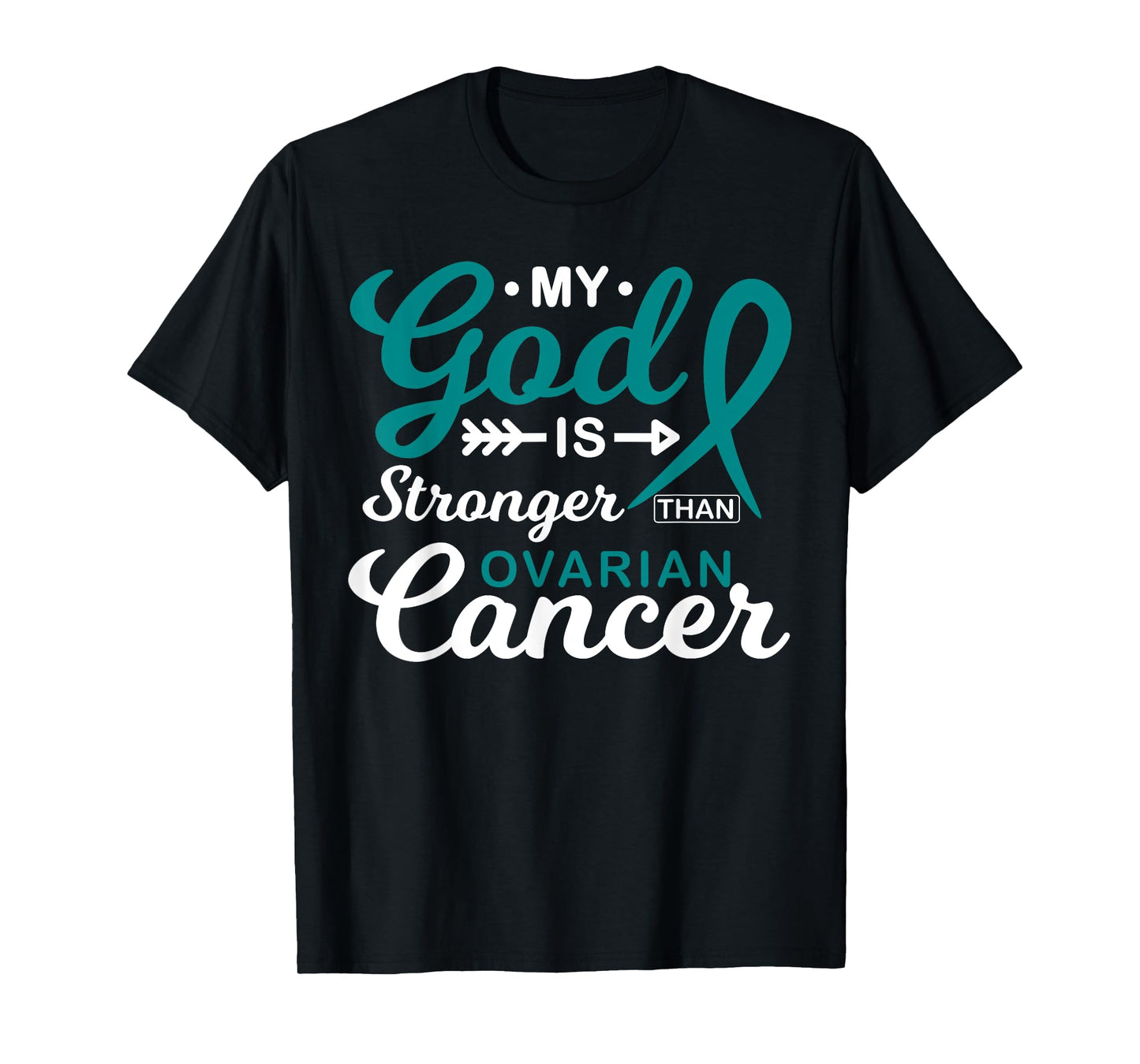 My God is Stronger Than Ovarian Cancer Awareness Warrior T-Shirt