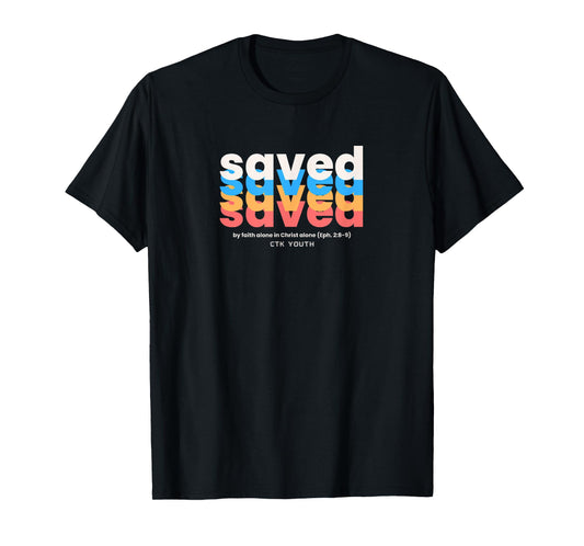 I'm Saved: Faith Alone in Christ Alone T-Shirt