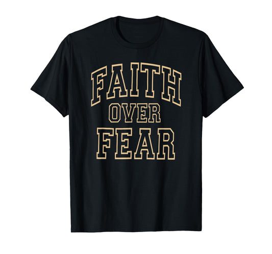 Christian Shirts For Men Women Faith Over Fear T-Shirt