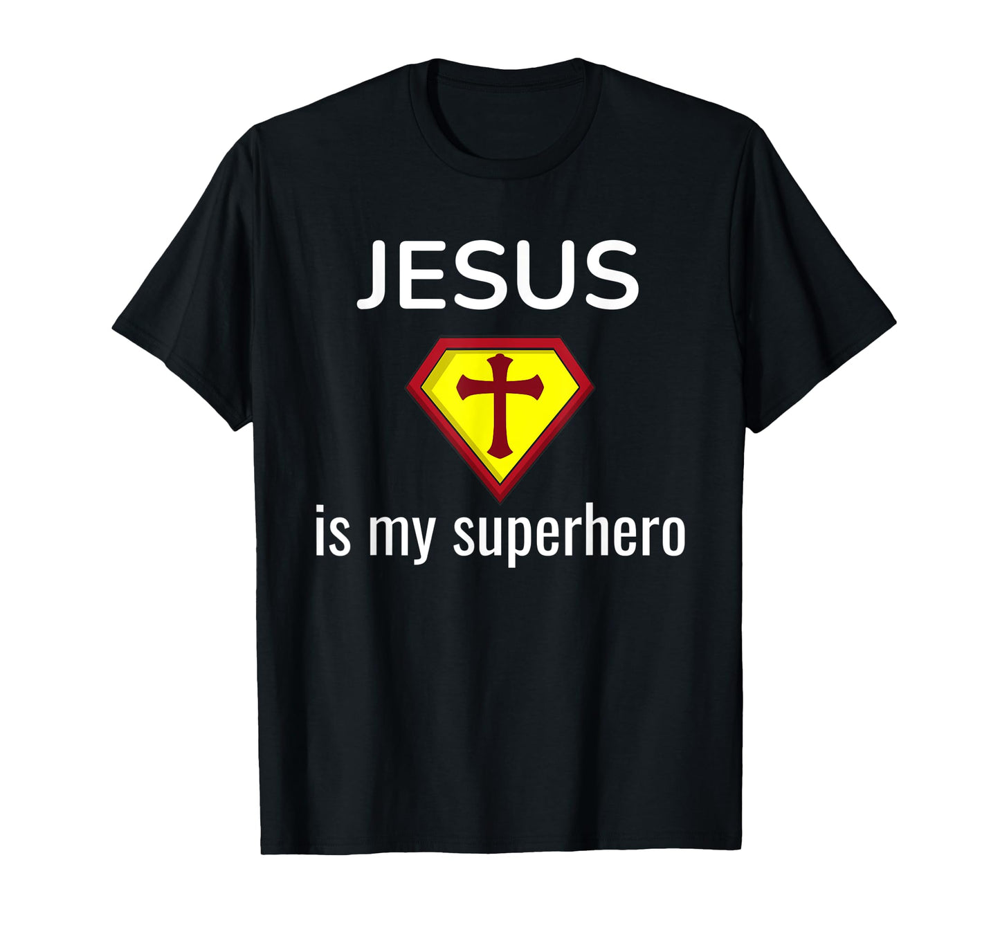 Jesus Is My Superhero Funny Christian Gift Religious T-Shirt T-Shirt