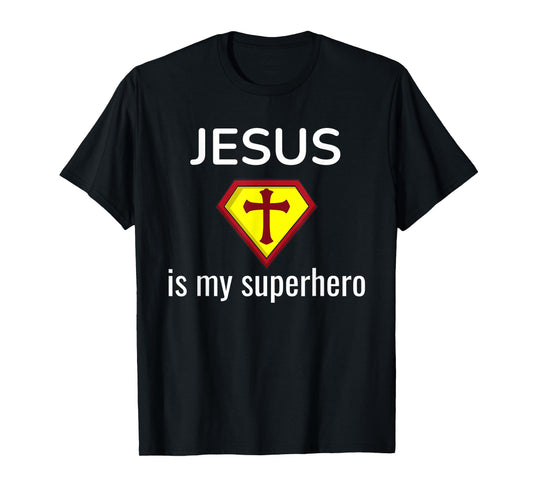 Jesus Is My Superhero Funny Christian Gift Religious T-Shirt T-Shirt