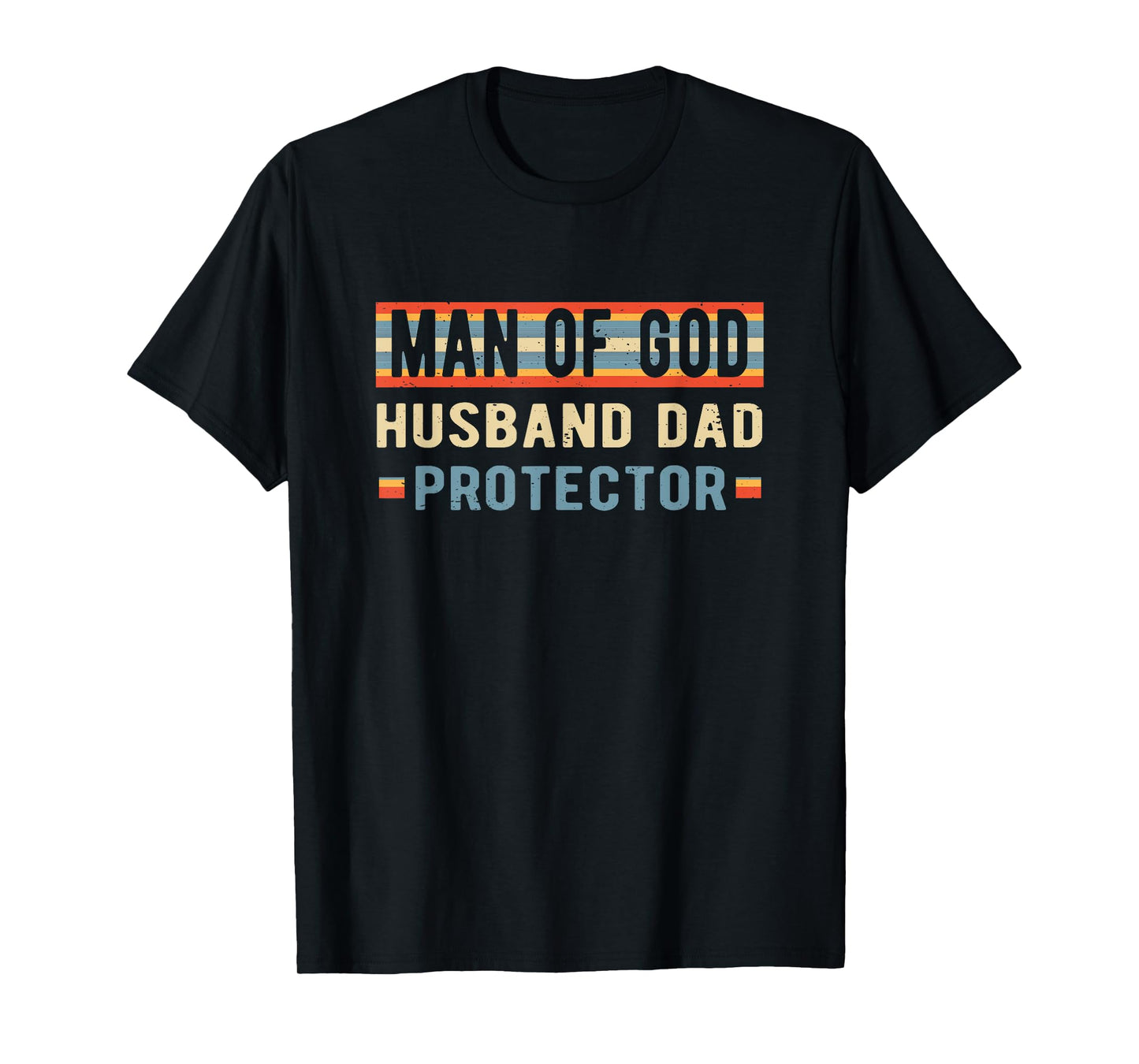 Man of Gods Husband Dad Protector Christian Dad Father's Day T-Shirt