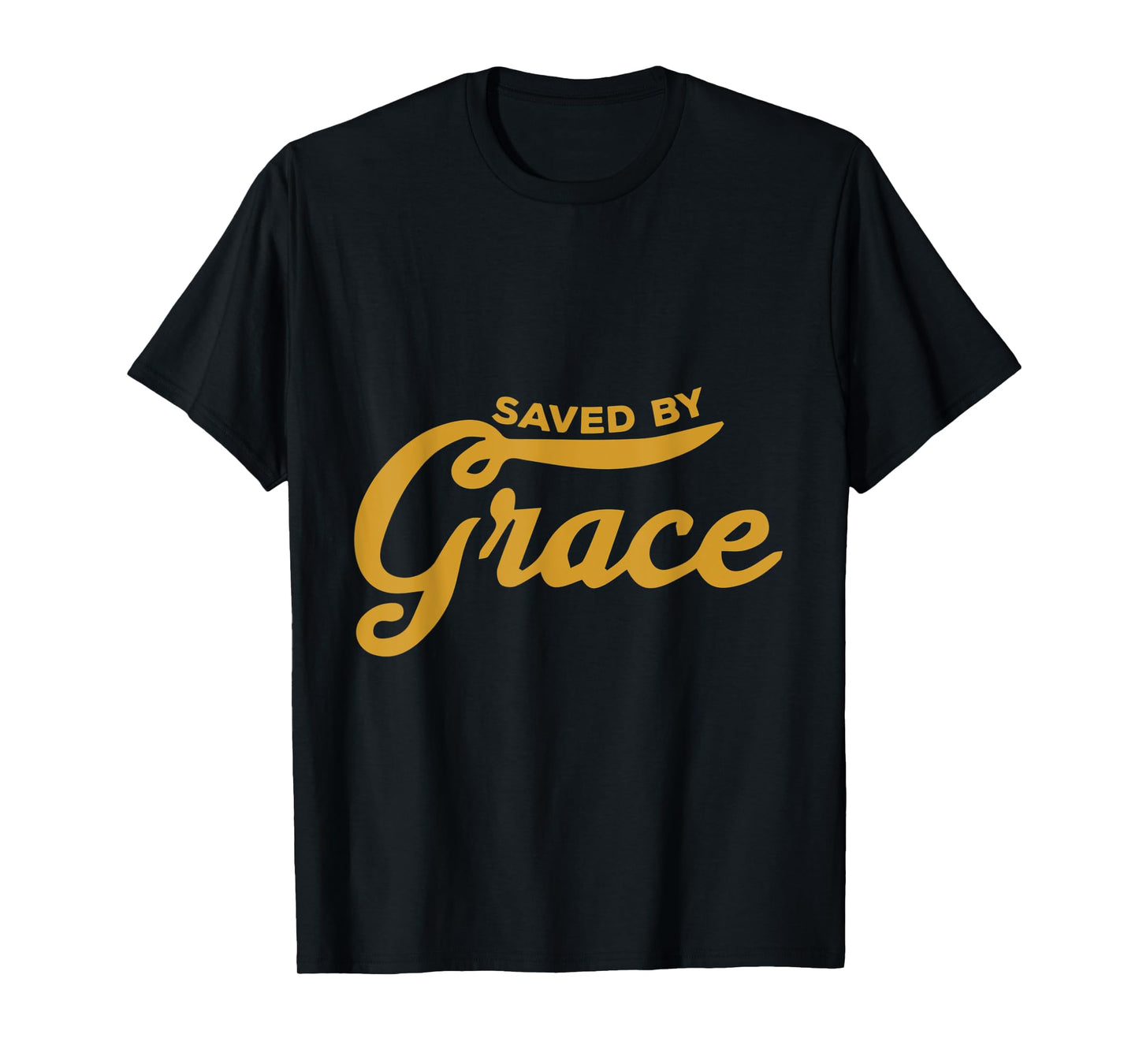 Saved By Grace - Religious Christian Faith & Hope - Cutlass T-Shirt