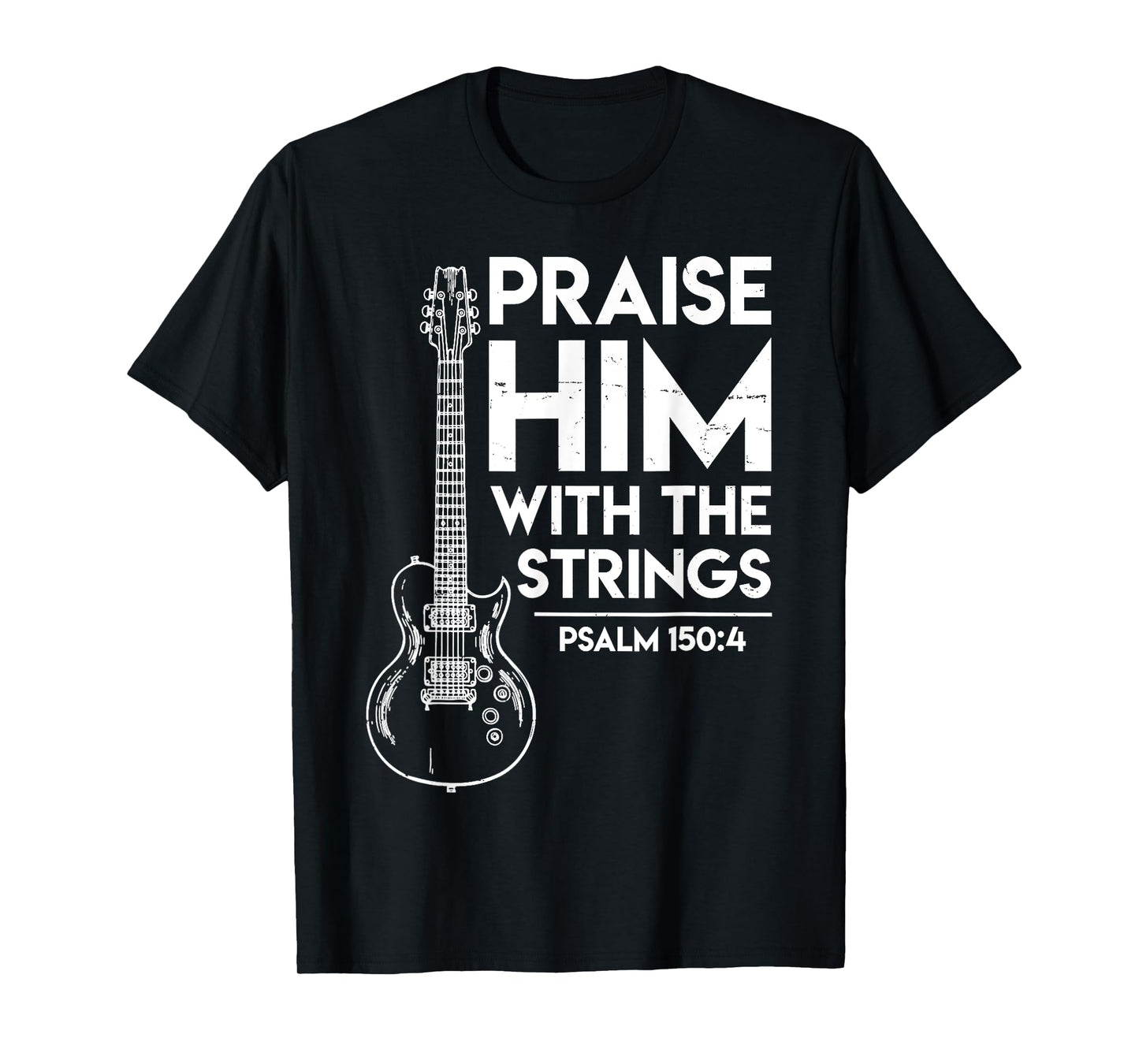 Praise Him Christian Worship Gifts Electric Guitar Jesus 3 T-Shirt, Small