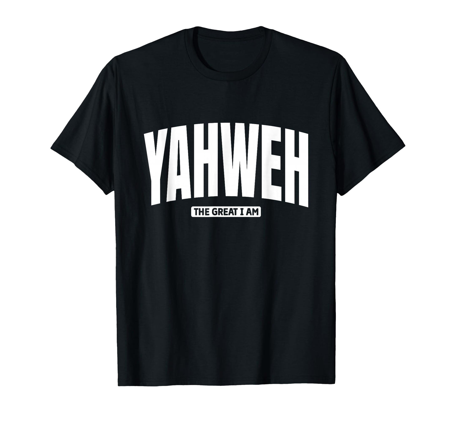 Judaism and Christianity. Faith Believe, Yahweh T-Shirt