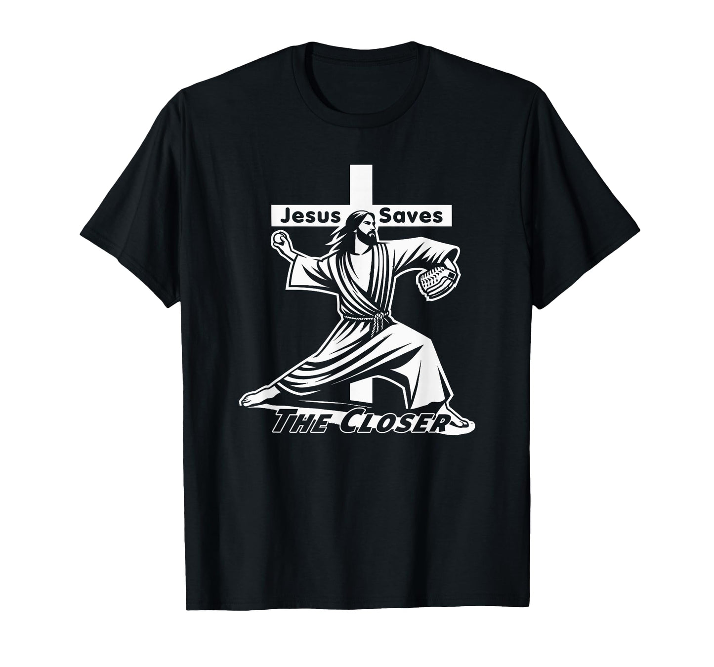 Baseball Christian Pitcher Christ Jesus Saves the Closer T-Shirt