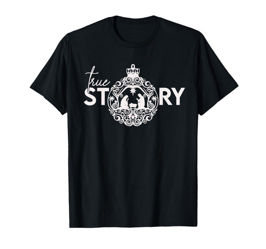 True Christian Nativity Story, the Christmas Story T-Shirt