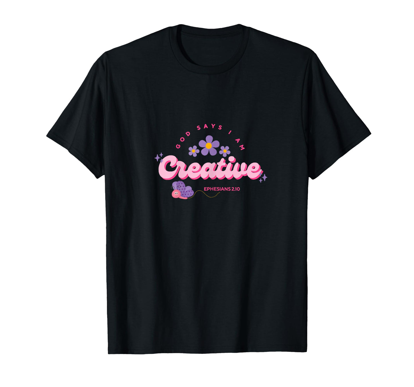 God Say's I Am Creative, Women, Youth and Girls T-Shirt