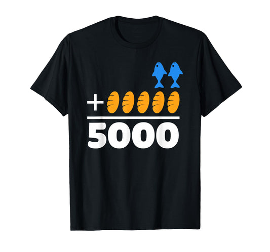 Jesus 2 Fishes 5 Breads 5000 Chosen Against The Current T-Shirt