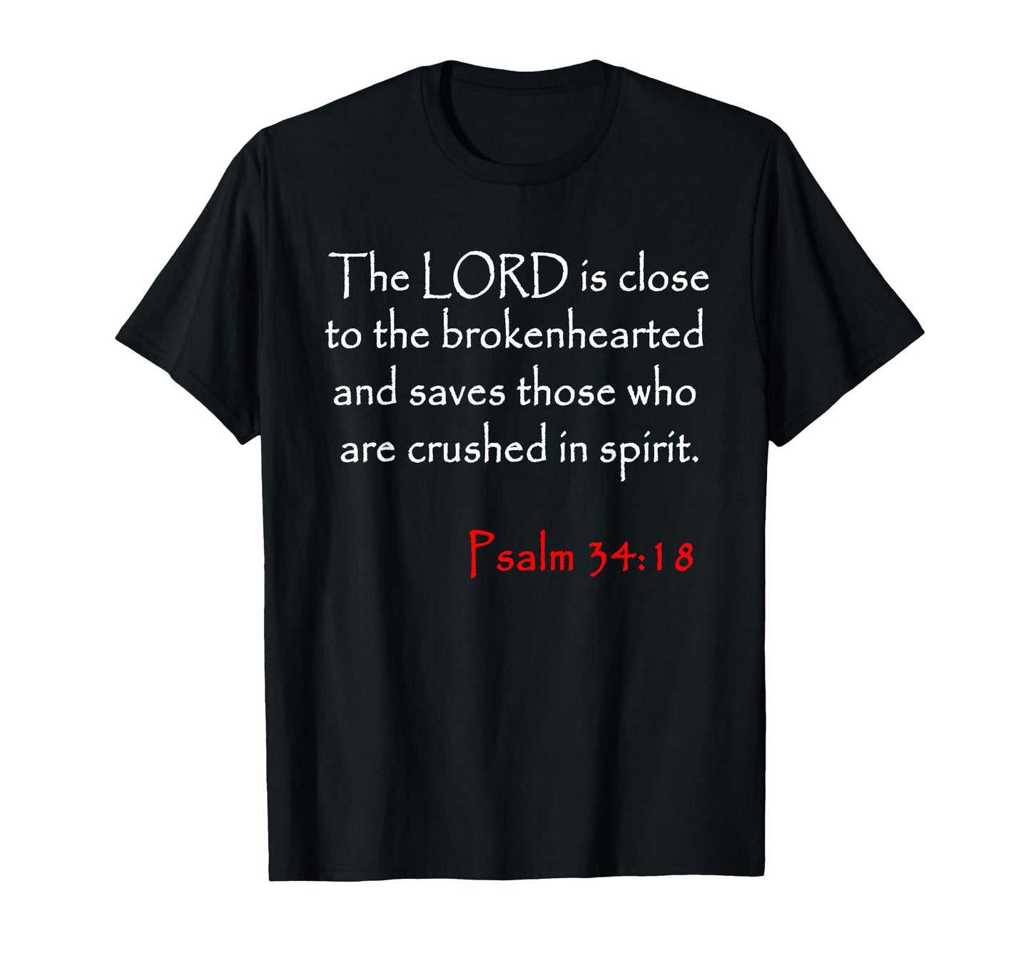 Psalm 34 18 Christian Bible Verse T-Shirt