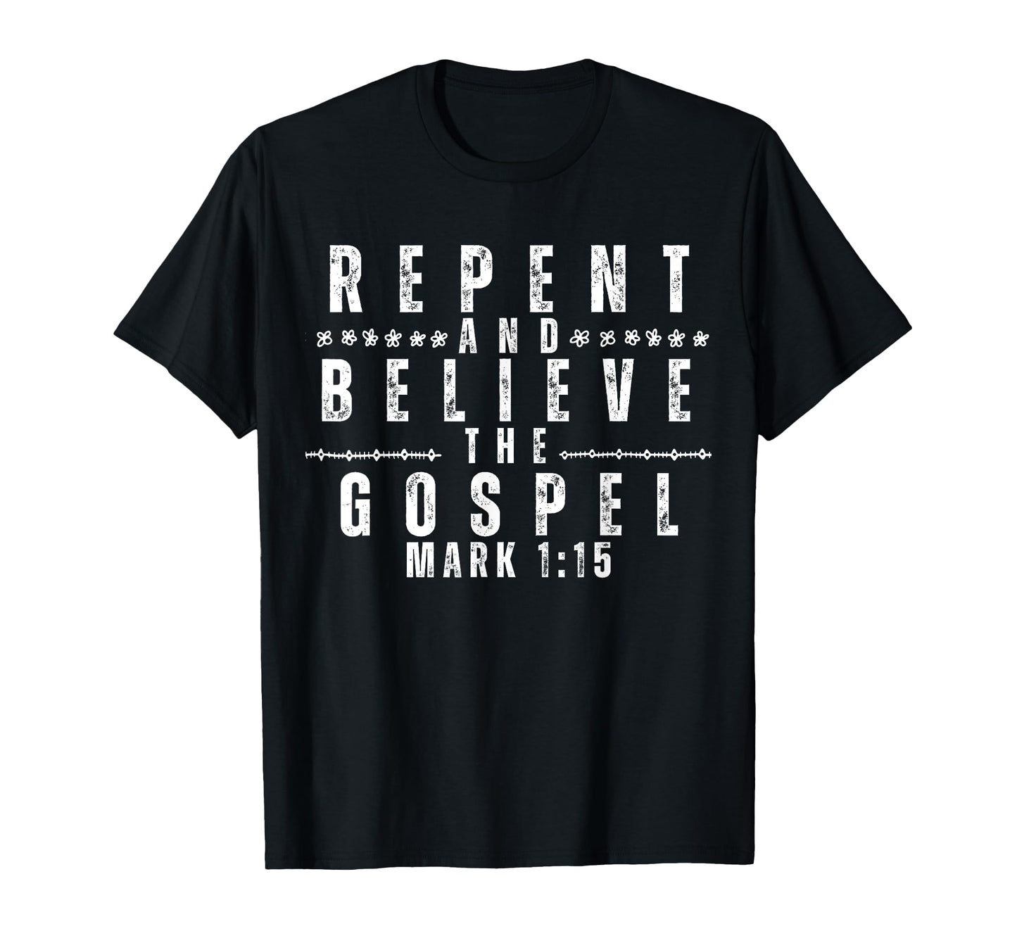 Repent & Believe the Gospel, Christian Faith Jesus Men Women T-Shirt