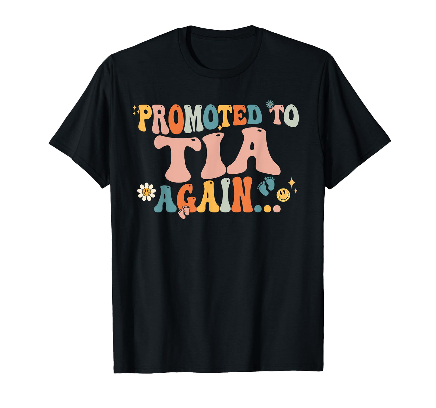 Groovy Promoted to Tia Again Fathers Day T-Shirt
