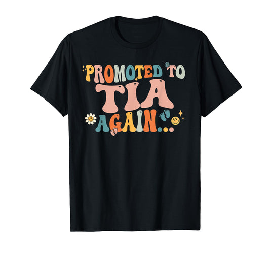 Groovy Promoted to Tia Again Fathers Day T-Shirt