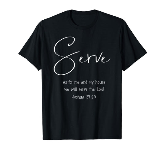 Joshua 24:15 As For Me And My House Christian Bible Verse T-Shirt