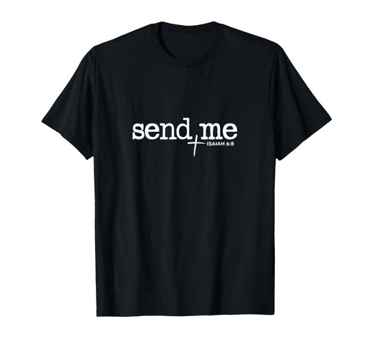 Send Me Isaiah 6:8 Bible Verse Christian Religious Jesus T-Shirt