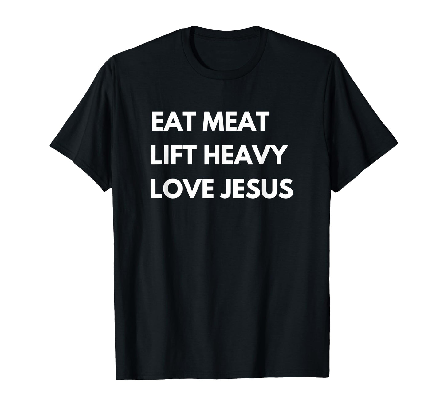 Eat Meat Lift Heavy Love Jesus Christian Cattle Cow Farmer T-Shirt