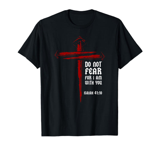 Christian Cross Nails Jesus Faith Isaiah 41:10 Bible Verse T-Shirt