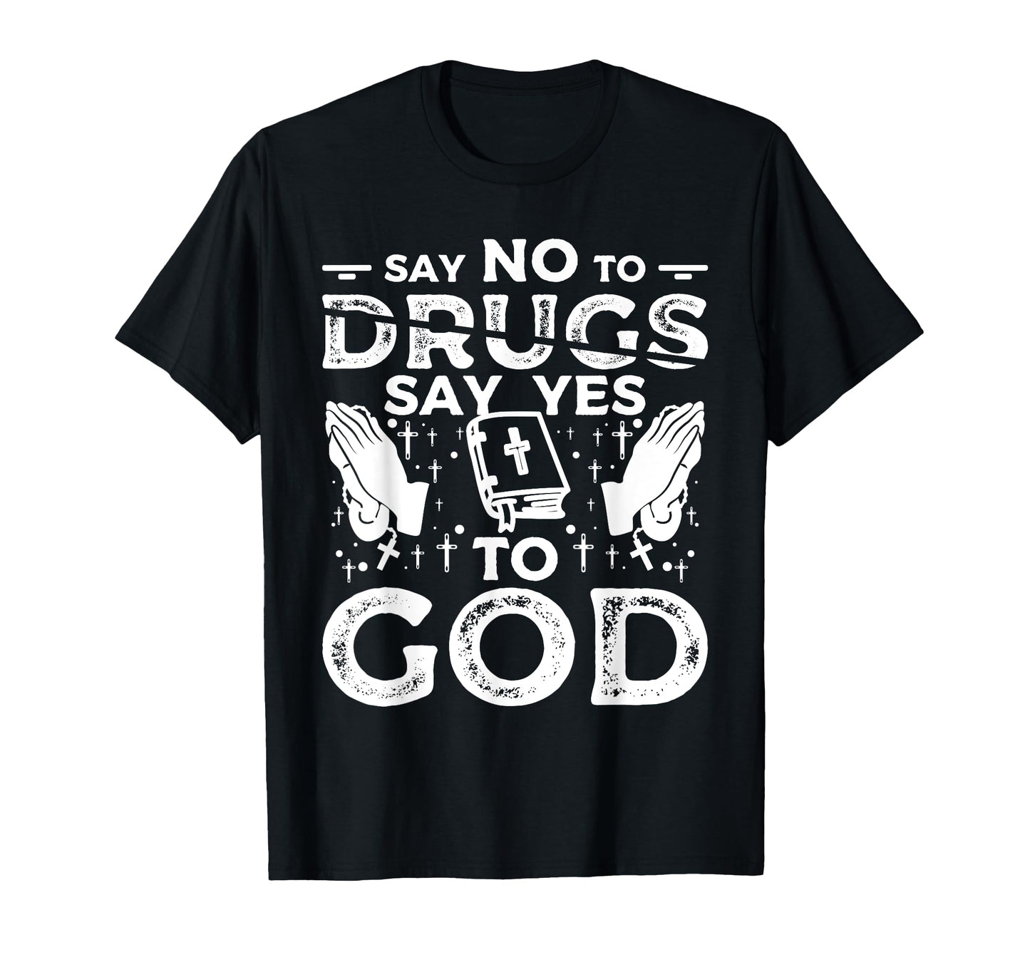 Say No To Drugs Say Yes To God Red Ribbon Week T-Shirt