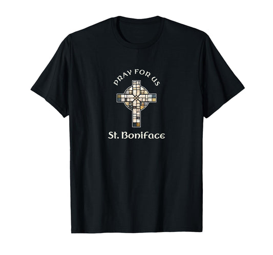 Pray For Us St Boniface T-Shirt