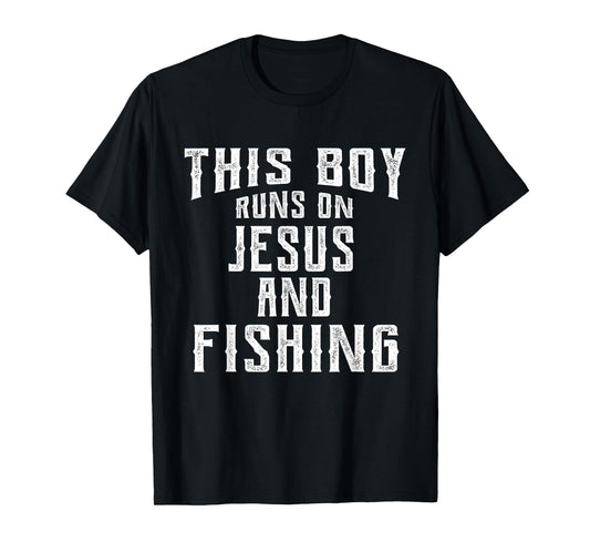 This Boy Runs On Jesus And Fishing T Shirt Christian Gift T-Shirt