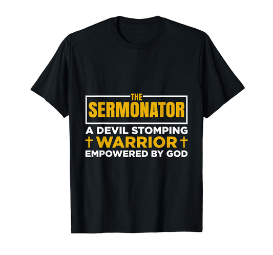 The Sermonator Funny Pastor Preacher Faith T-Shirt