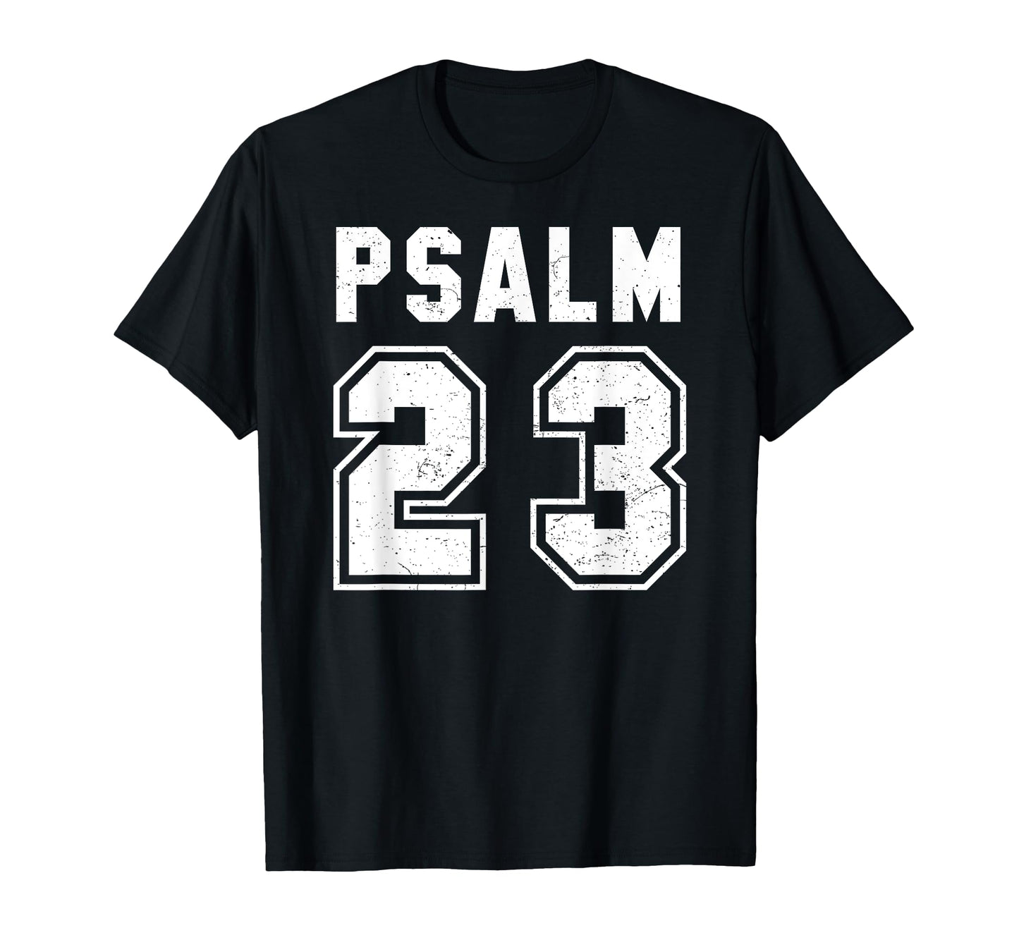 Psalm 23 T Shirt T-Shirt