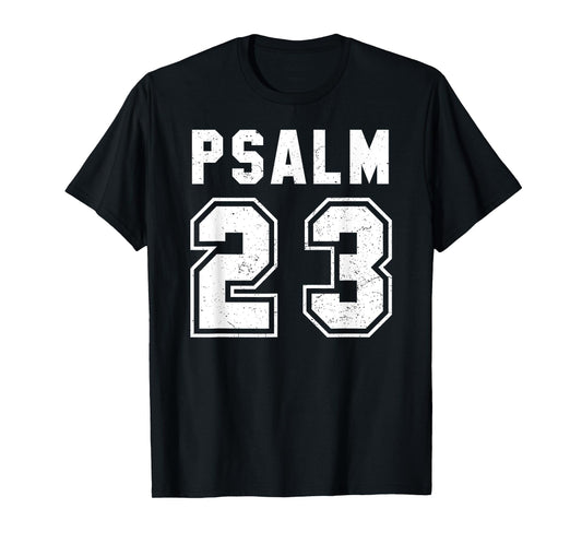 Psalm 23 T Shirt T-Shirt
