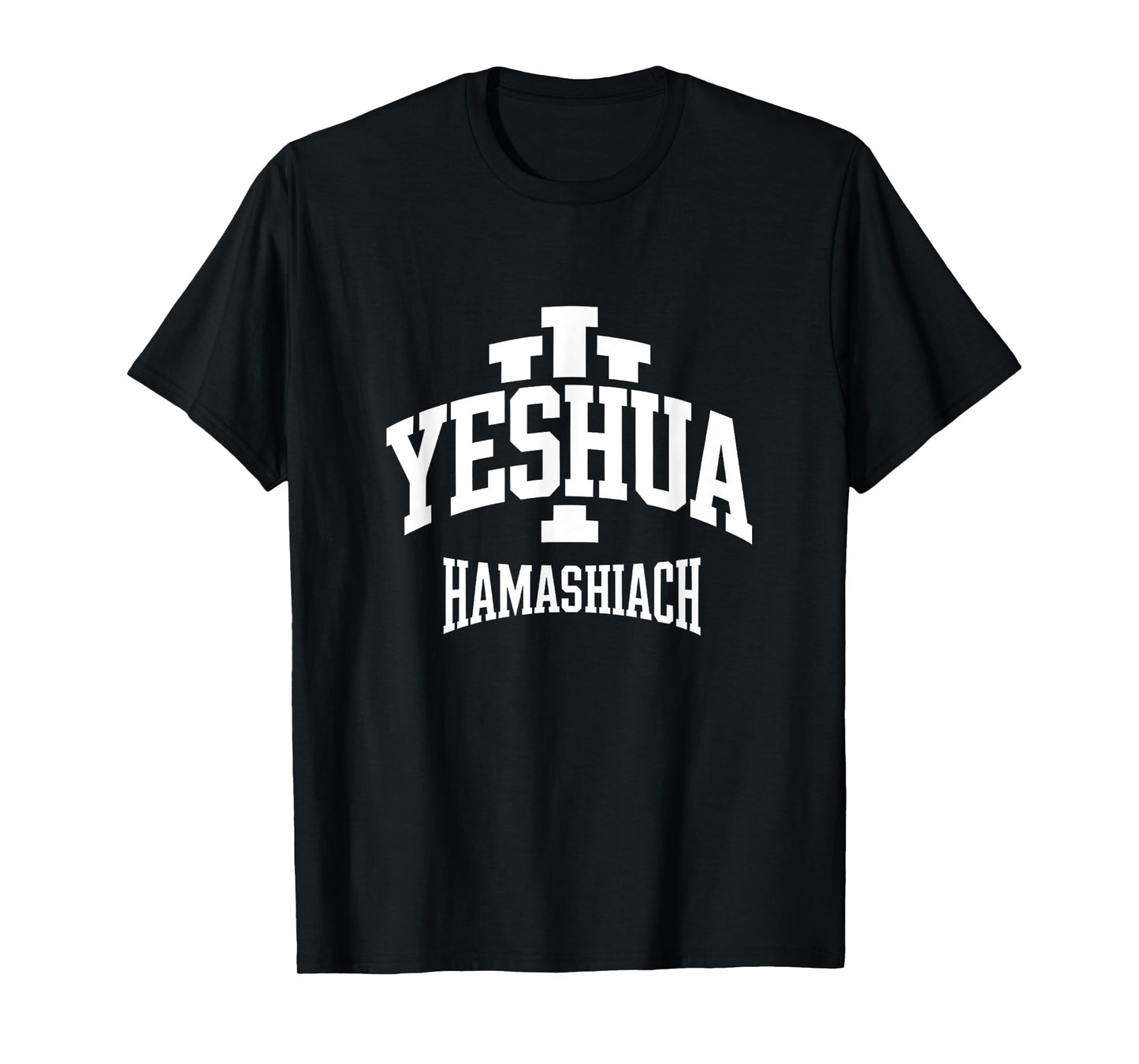 Yeshua HaMashiach Jesus The Messiah - Hebrew Christian T-Shirt