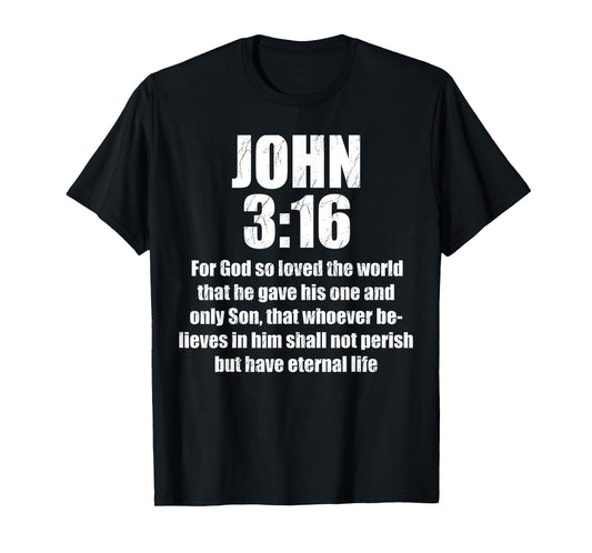 for God So Loved The World That He Gave His One and Only Son T-Shirt