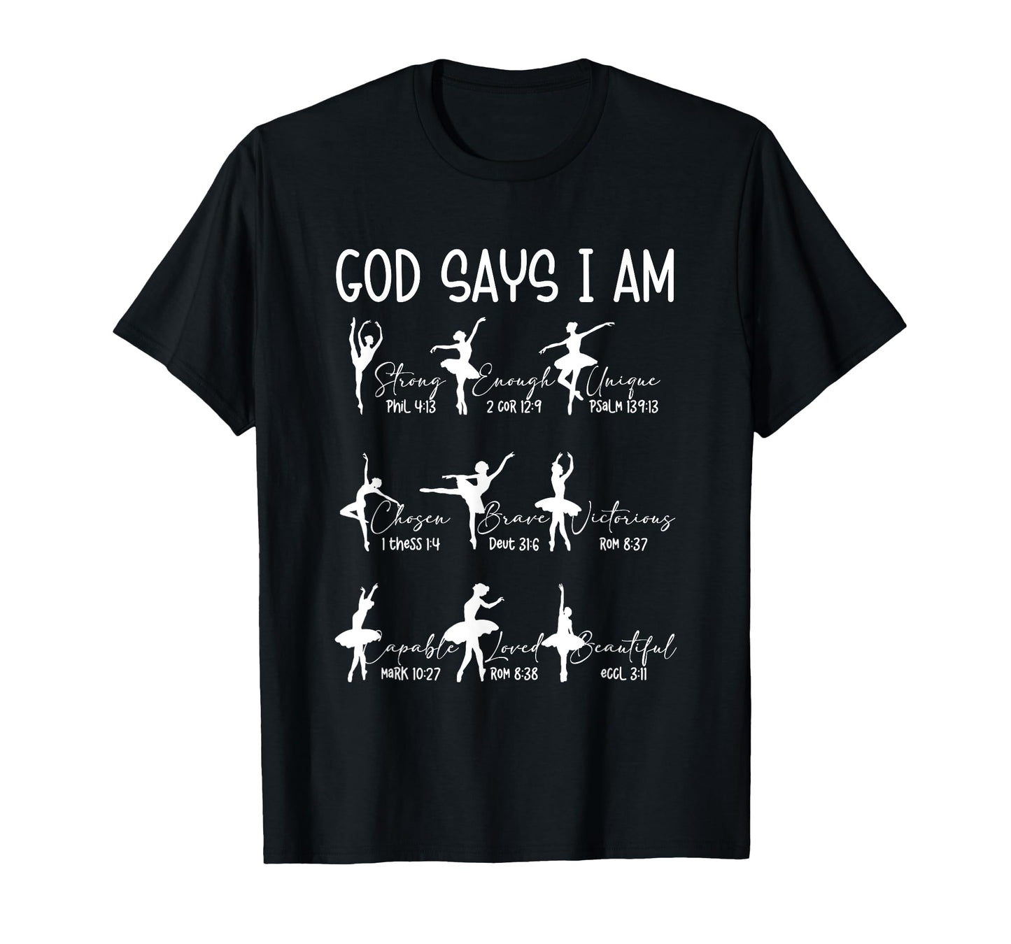 Christian God Says I m Bible Verse Religious Ballet Dancer T-Shirt