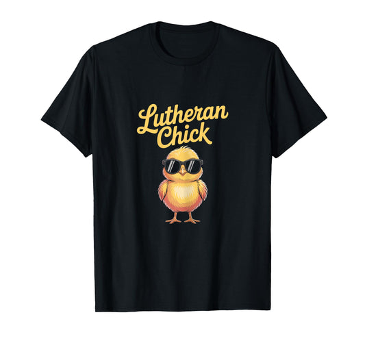 Lutheran Chick Funny Christian Church Religious Faith T-Shirt