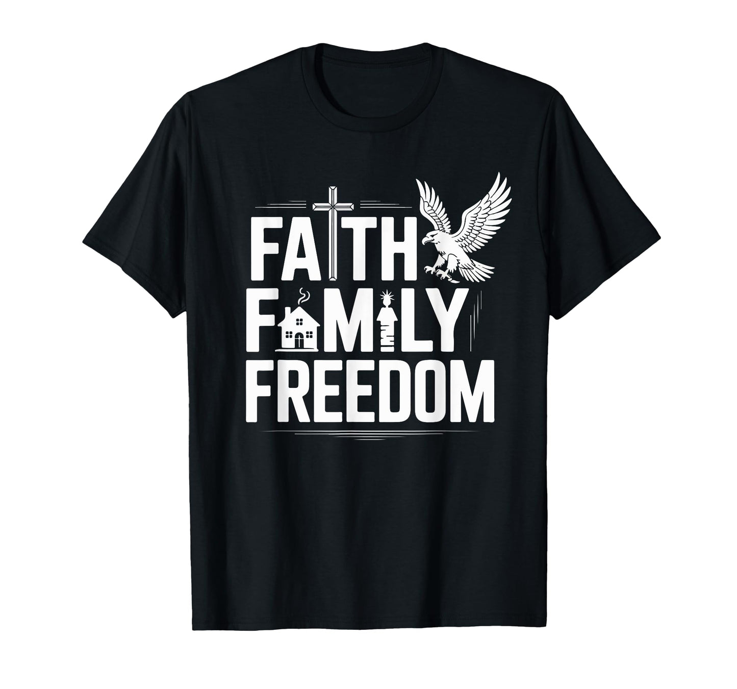 Faith Family Freedom 4th Of July American Patriotic T-Shirt