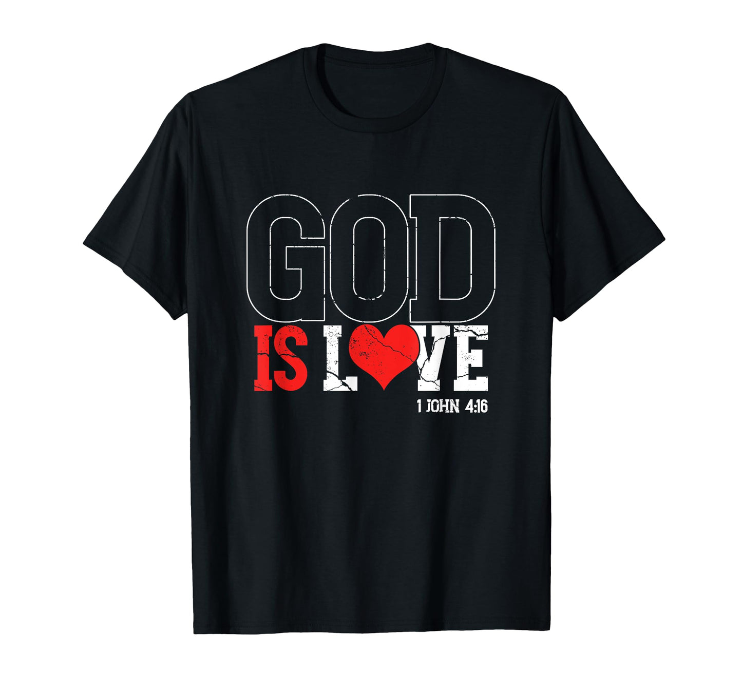 God Is Love | Religion Church Faith | Believer T-Shirt