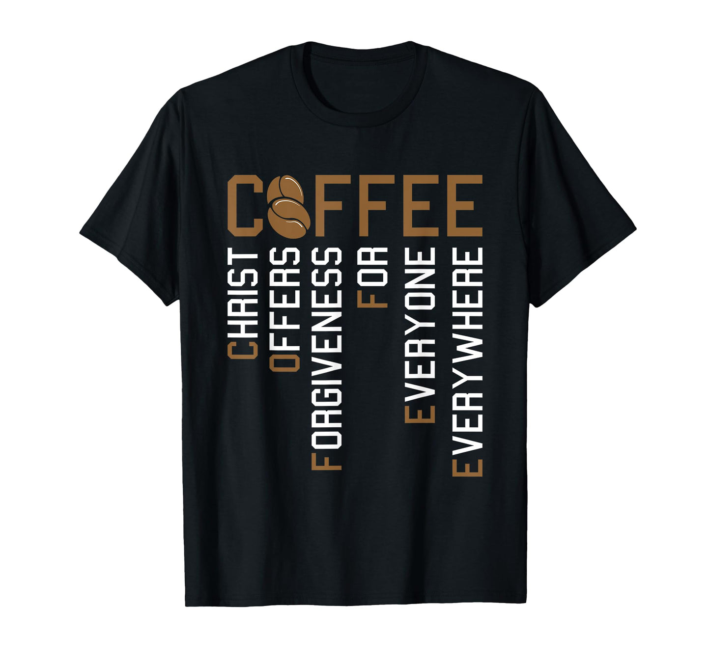 Coffee Christ Offers Forgiveness Christmas Faith Christian T-Shirt