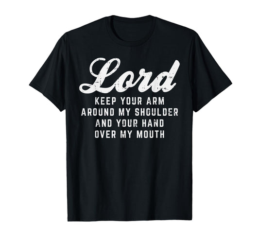 Lord Arm Shoulder Hand Mouth God Jesus Prayer Christian Gift T-Shirt