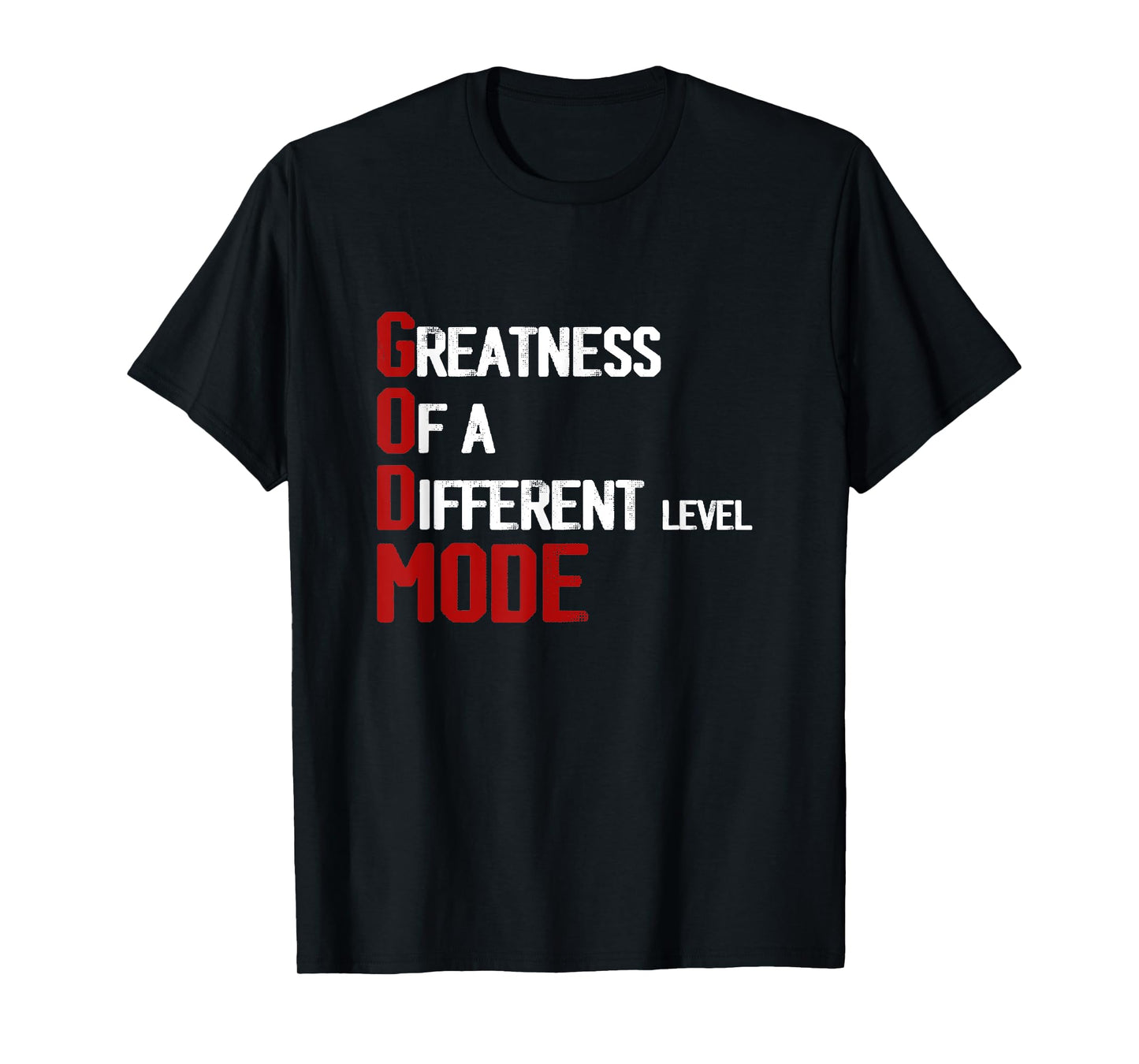 God Mode Greatness Of A Different Level Head Of-The Table T-Shirt