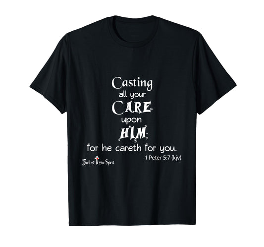 1 Peter 5 7 Casting all your care upon him... Joy hope T-Shirt