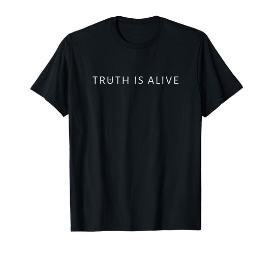 Truth is Alive Christian Evangelism Faith Mission T-Shirt