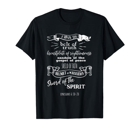 Bible Scripture Ephesians 6:10-20 T-Shirt