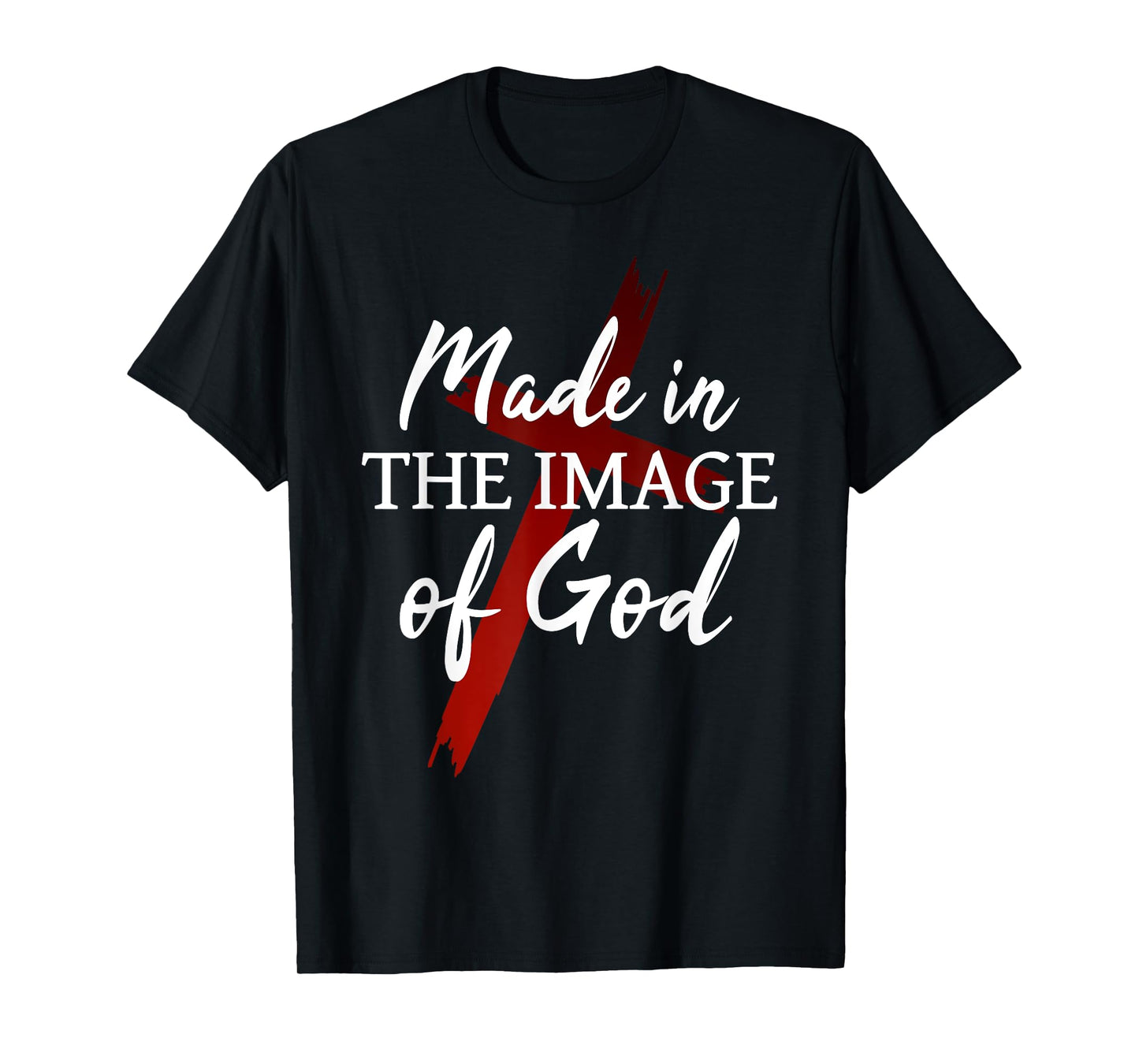 Christians God Faith Jesus Made in the image of God T-Shirt