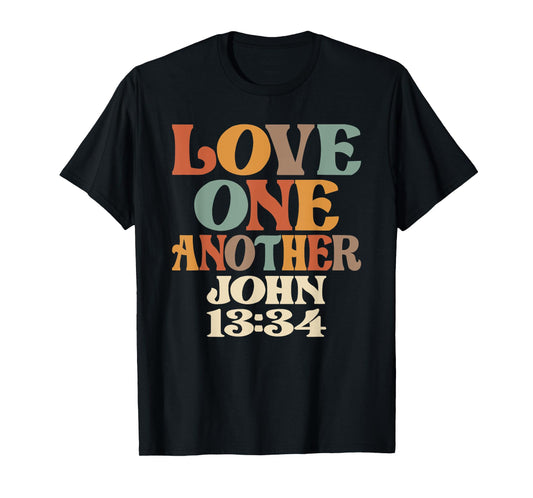 Love One Another - John 13:34 T-Shirt