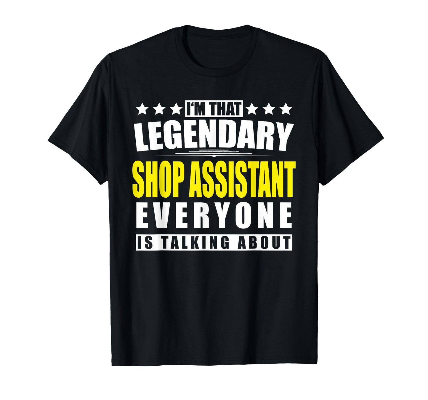Shop Assistant - Funny Personalized Gift T-Shirt
