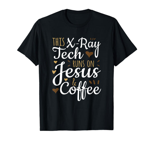 Jesus Coffee Xray Tech Gift, Funny X-Ray Tech T-Shirt