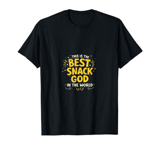 Snack Foodie Funny Sarcastic God T-Shirt